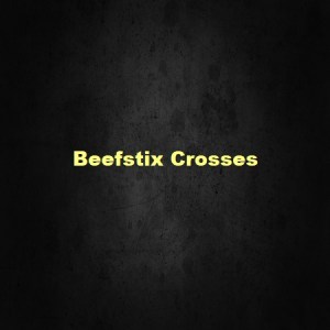 Beefstix Crosses